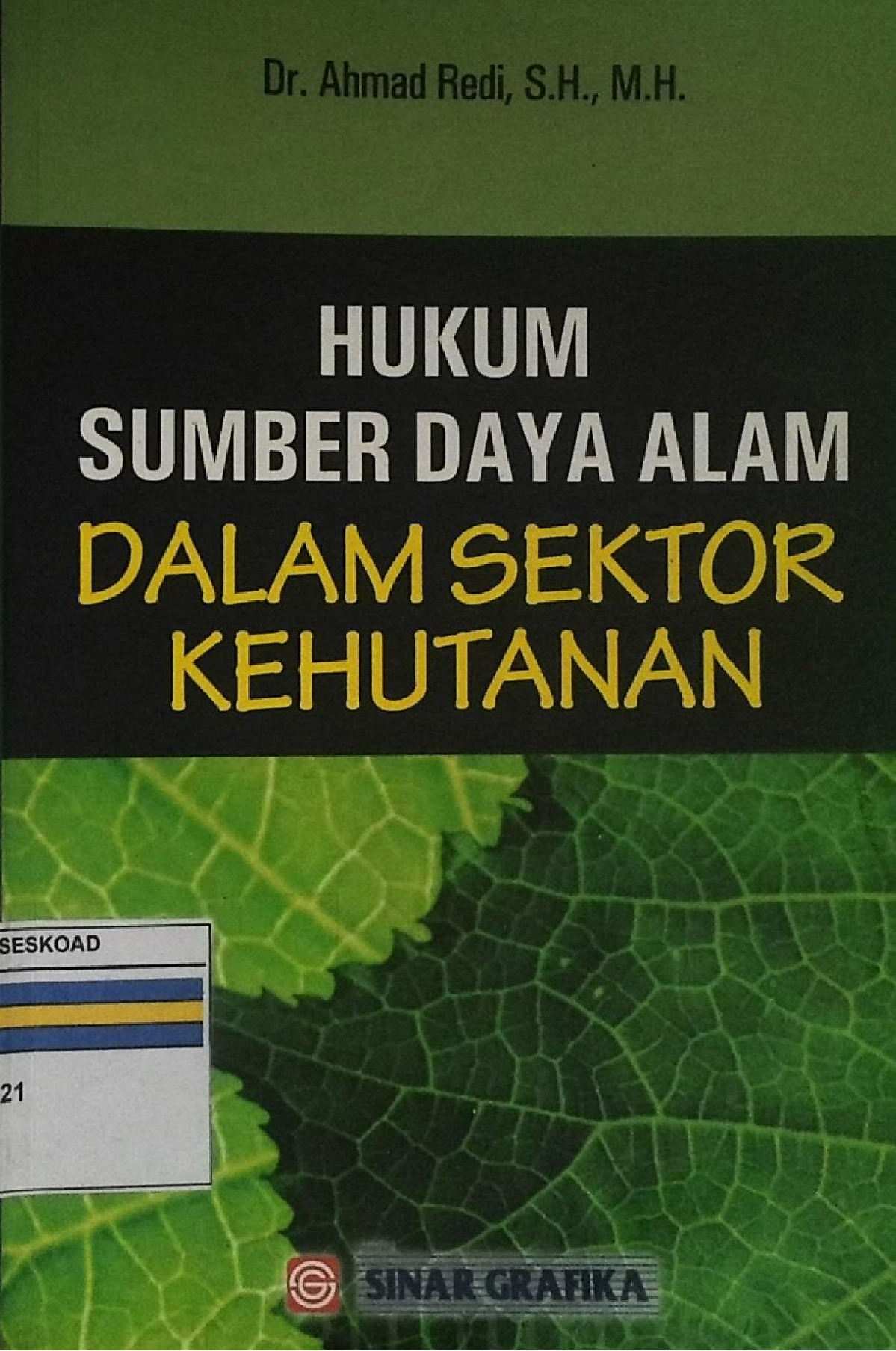 Hukum Sumber Daya Alam Dalam Sektor Kehutanan